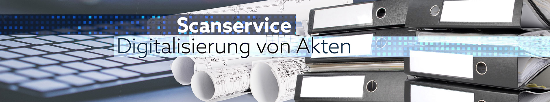 Scanservice und Digitalisierung von Akten